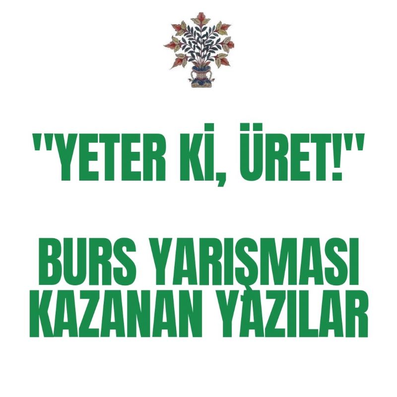 EKİM 2021 BURS YARIŞMASI - KAZANAN YAZILAR