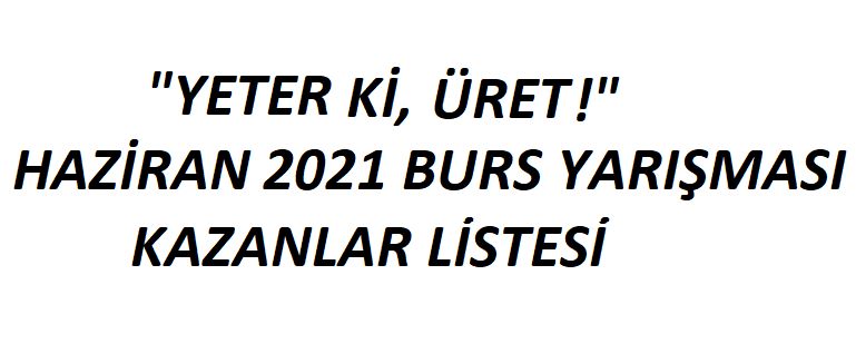 Haziran Ayı Burs Yarışması Kazananlar Listesi